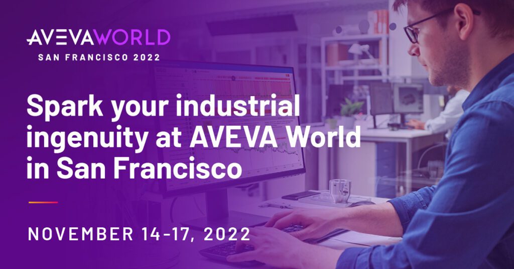 AVEVA World San Francisco 2022 Industrial Software Solutions