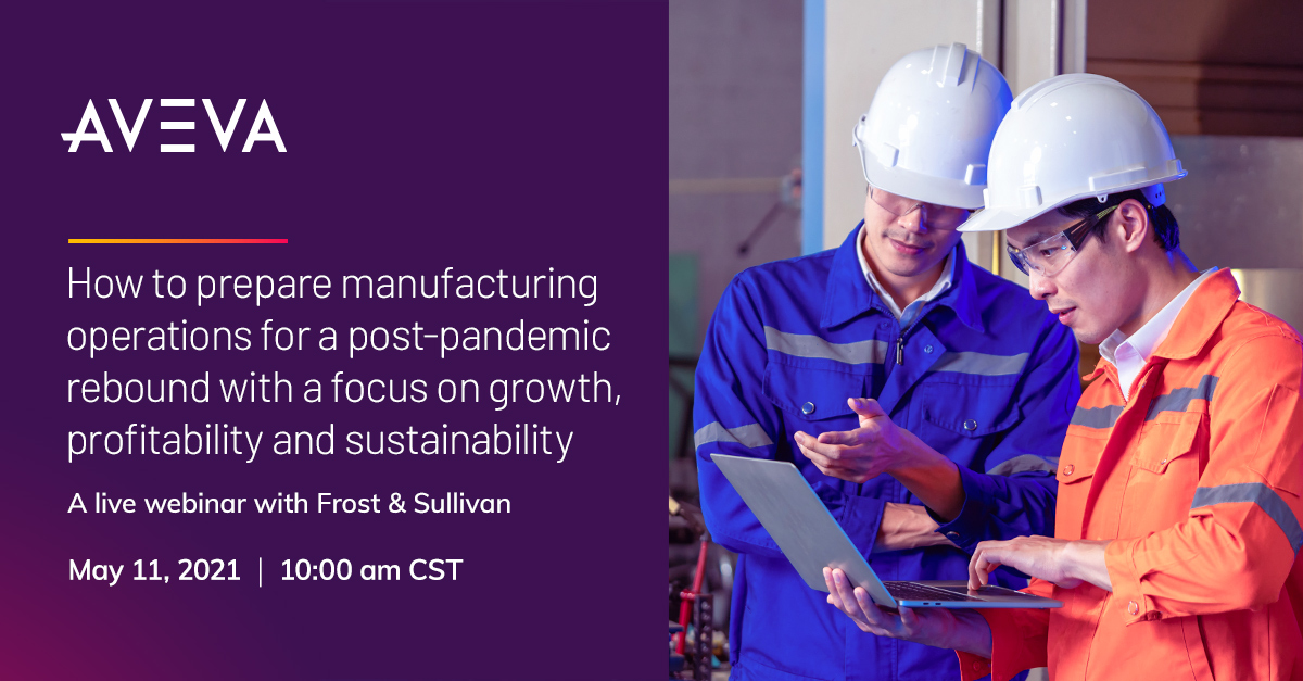 How to prepare manufacturing operations for a post-pandemic rebound with a focus on growth, profitability, and sustainability