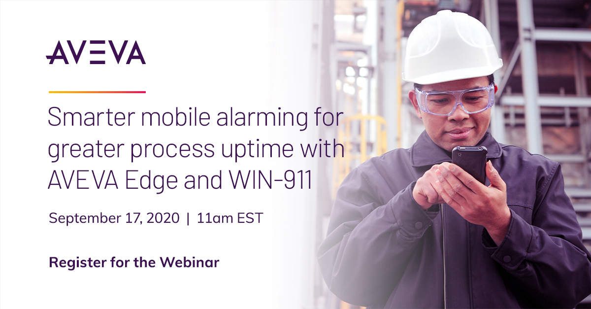 Smarter Mobile Alarming for Greater Process Uptime with AVEVA Edge and WIN-911